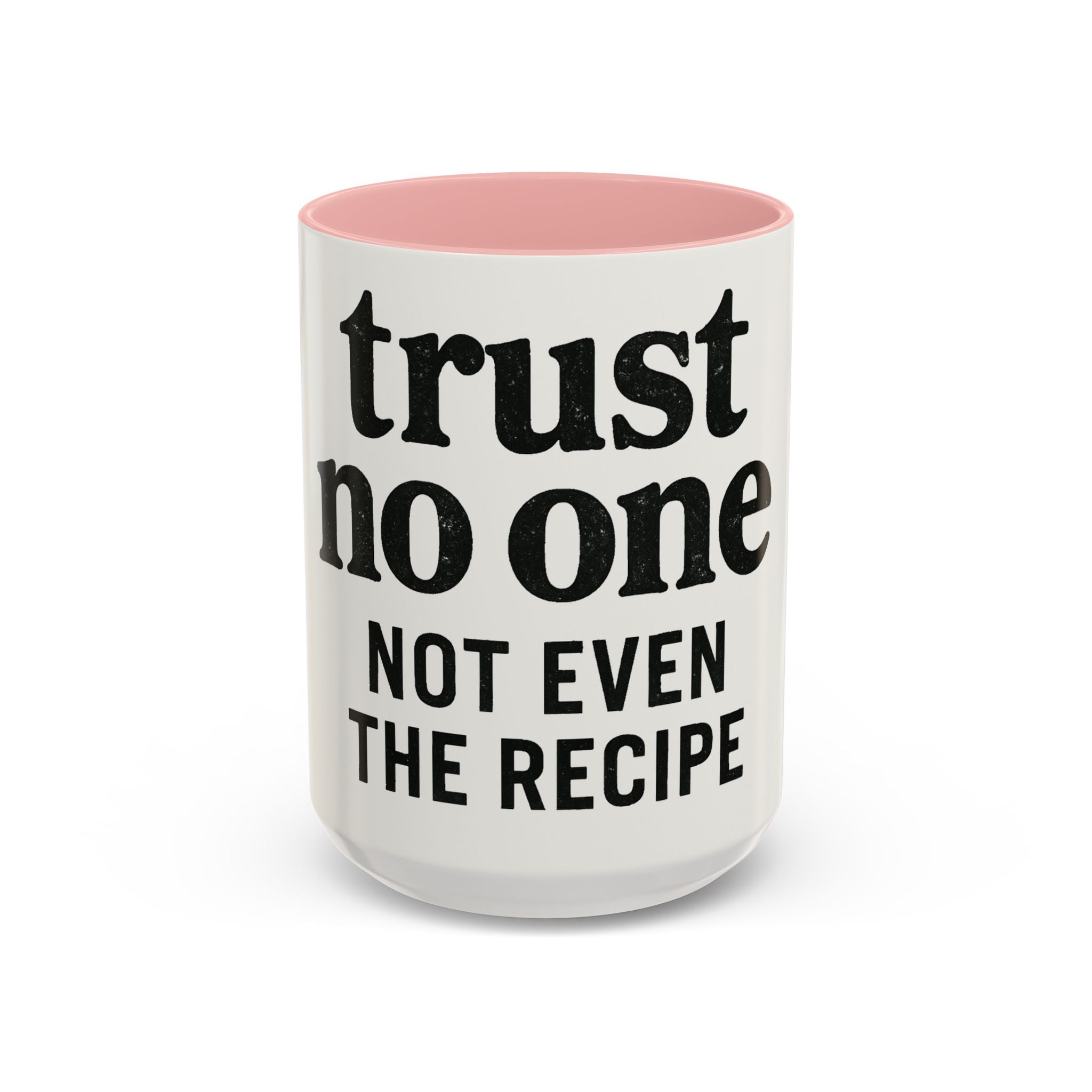 Trust No One Coffee Mug – Unique 11/15oz Accent Mug for Coffee Lovers